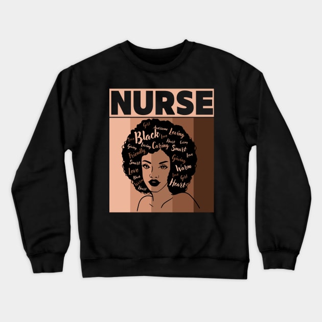 Black Woman Nurse Afro melanin is Black History Month Crewneck Sweatshirt by AE Desings Digital